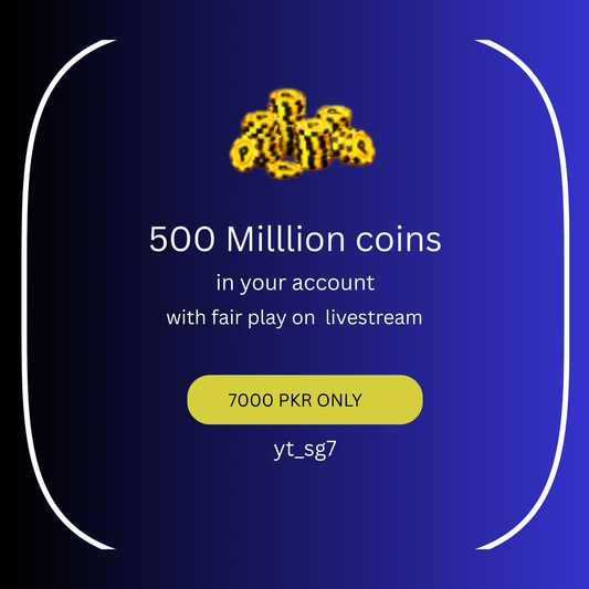 500Million Coins in Your Account